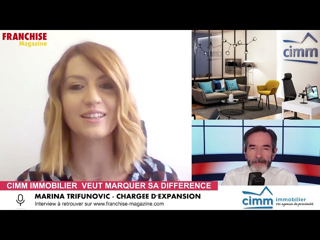 « L’interview vidéo des franchiseurs » Marina Trifunovic, Chargée d&rsquo;expansion Cimm immobilier, interview par Franchise Magazine