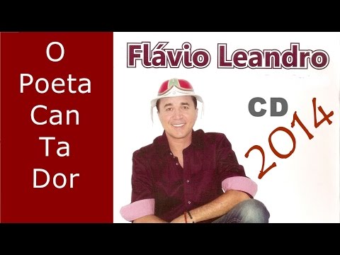 🌕Flávio Leandro - CD O Poeta Cantador  [Completo] - 2014