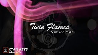 How To Know If Someone Is Really Your TWIN FLAME  : Tying up loose ends!