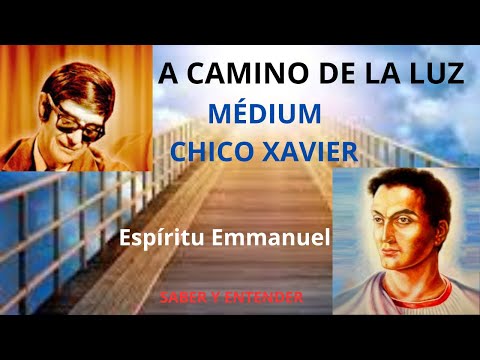 Audiolibro A CAMINO DE LA LUZ - MÉDIUM CHICO XAVIER - espíritu Emmanuel. #espiritismo #chicoxavier