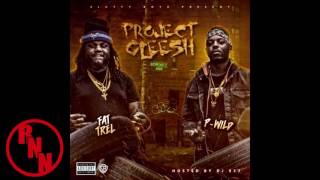 Fat Trel & P-Wild - Pitiful (Project Gleesh)