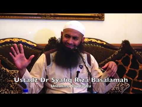 20190816 Ustadz Dr Syafiq Riza Basalamah : Untukmu Saudariku