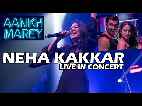 Aankh Marey By Neha Kakkar Live In Concert