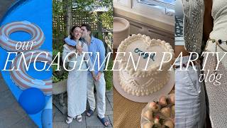 OUR ENGAGEMENT PARTY!! 🤍💍 home movie style vlog | Wedding Series Ep. 3