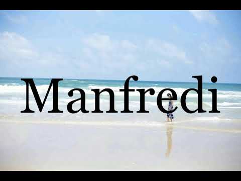 How To Pronounce Manfredi🌈🌈🌈🌈🌈🌈Pronunciation Of Manfredi
