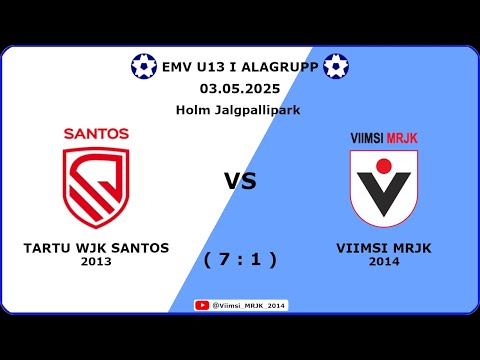 2025.05.03 - EMV U13 - 2 voor - Tartu WJK Santos Punane vs Viimsi MRJK 2014 (7:1)