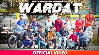 Wardaat (Official video) | Singga | Desi Crew | Latest Punjabi Songs 2019 | By Monty
