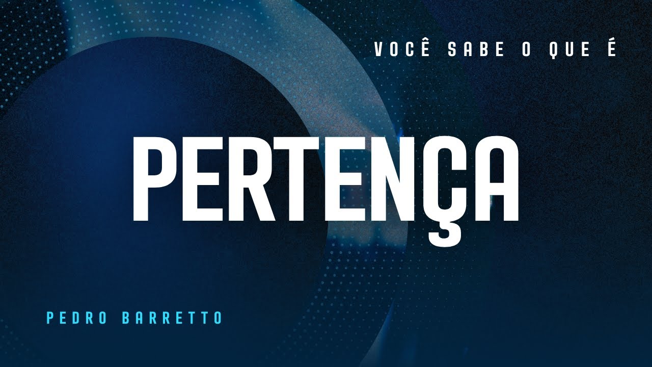 ⚪ O QUE É PERTENÇA?
