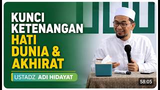 Download lagu THE KEY TO PEACE OF MIND IN THIS WORLD & THE HEREAFTER | USTADZ ADI HIDAYAT mp3