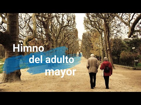 Canci&oacute;n de mi vida - Himno del Adulto Mayor