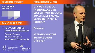 Youtube: Digital Talk | L'IMPATTO DELLA "REMOTIZZAZIONE" SULL'ATTIVITÀ DEL CFO: QUALI SKILL E QUALE LEADERSHIP PER IL FUTURO? | Financial Forum 2022