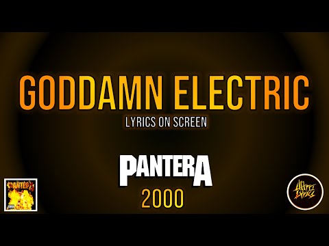 Pantera - Goddamn Electric (Lyrics on Screen Video 🎤🎶🎸🥁)