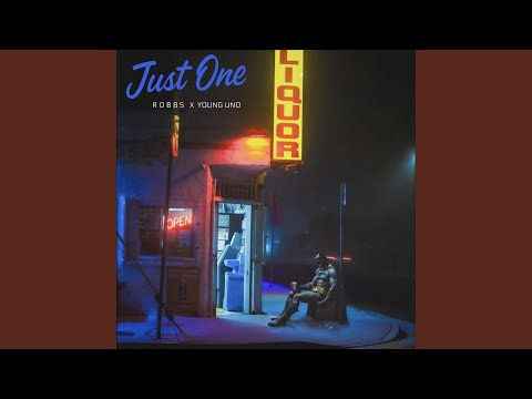 Just one (feat. Young Uno)