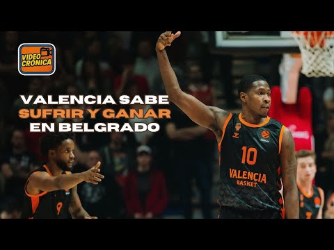 📹 Video report | Valencia Basket storms Belgrade and crushes Red Star (89-106)