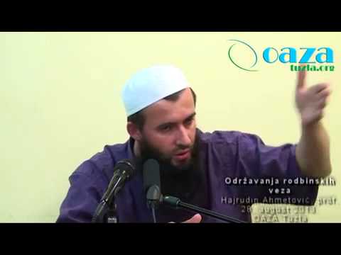 Održavanje rodbinskih veza - Hajrudin Ahmetović, prof.