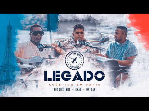 Mr. Dan, @RodriguinhoReale @GaabOficial - Na Nossa Sala / Amor e Amor [Legado - Acústico em Paris]