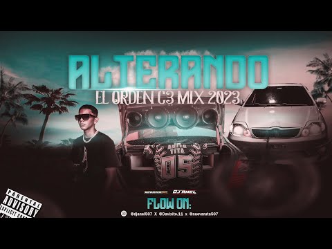 PLENA ALTERANDO EL ORDEN C3 MIX 2023 BY DJANEL507🇵🇦
