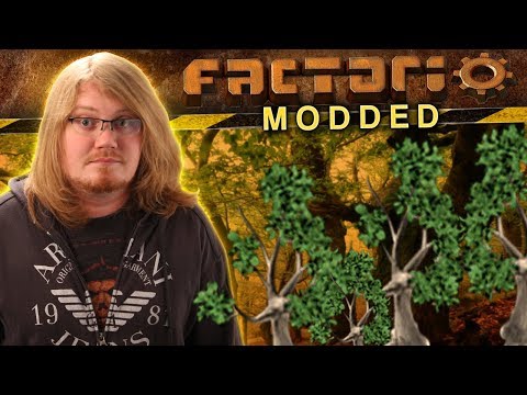 Modded Factorio - TREEING IT UP
