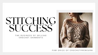 Stitching Success: The Business of Selling Crochet Garments