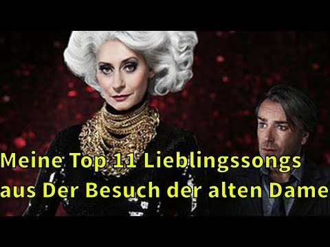 Meine Top 11 Lieblingssongs aus Der Besuch der alten Dame