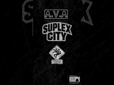 A.V.A - SUPLEX CITY(OFFICIAL AUDIO) prod.by(Big Boy Beats)
