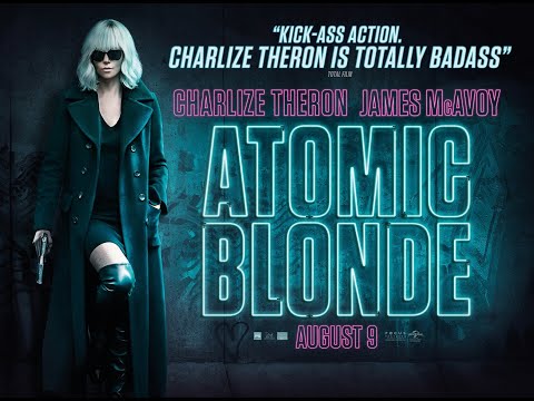 Atomic Blonde : Deleted Scenes  (Charlize Theron , James Mcavoy)