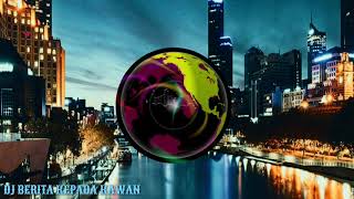 Download lagu DJ BERITA KEPADA KAWAN TERBARU mp3