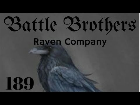 Battle Brothers Lets Play - Raven Company Veteran Gameplay - S3 Episode 189
