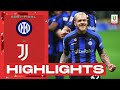 Inter-Juventus 1-0 | Nerazzurri Head To Final: Goal & Highlights | Coppa Italia Frecciarossa 2022/23