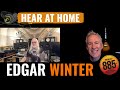 Hear At Home with Edgar Winter - 88.5 FM Hear At Home Hear At Home with Edgar Winter