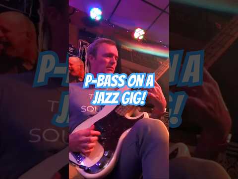 Fender P-Bass on a Jazz Gig!