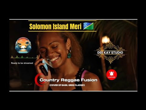 Solomon Island Meri – Country Reggae Fusion (Cover of Basil Greg Classic) #fypシ 