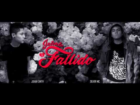 JOHAN SMITH FT SILVER MC - INTENTO FALLIDO