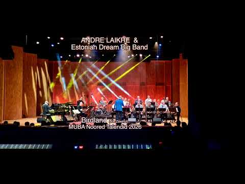 Birdland (Joe Zawinul) / Andre Laikre (klaver) & Estonian Dream Big Band