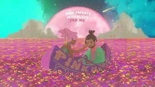 Pink Sweat$ - For Me (feat. Blxst) [Official Audio]