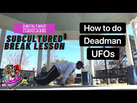 How to do Deadman UFOs | Subcultured Break Lesson with BBoy Tahu