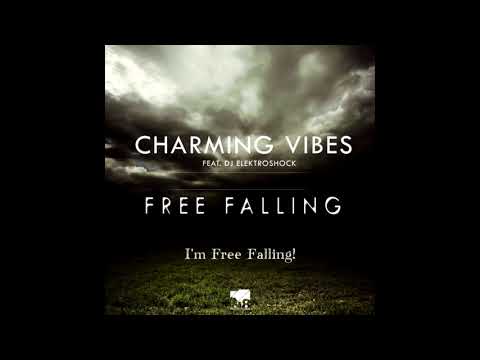 Charming Vibes - Free Falling (Feat. DJ Elektroshock)