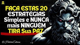FAÇA ESTAS 20 ESTRATÉGIAS ESTOICA Simples e NUNCA mais NINGUÉM TIRA Sua PAZ.| ESTOICISMO ⚜️