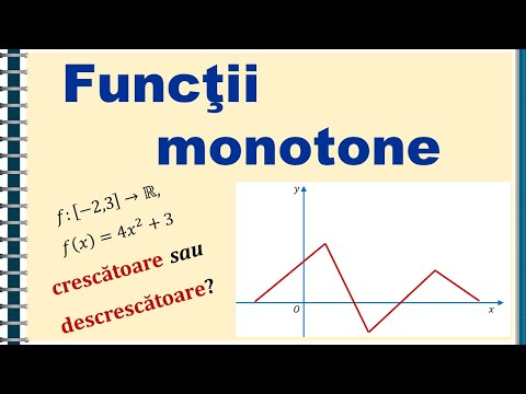 IX. Funcţii monotone (funcţii crescătoare, descrescătoare)