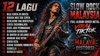 Download lagu 12 Lagu Slow Rock Malaysia Terbaik 🔥 Cover Metal | Buih Jadi Permadani, Isabella & Cinta Tasikmalaya mp3