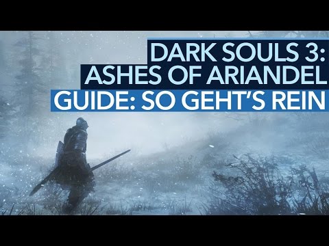 Dark Souls 3: Ashes of Ariandel DLC - Guide: Wie kommt man in den DLC? (Gameplay)