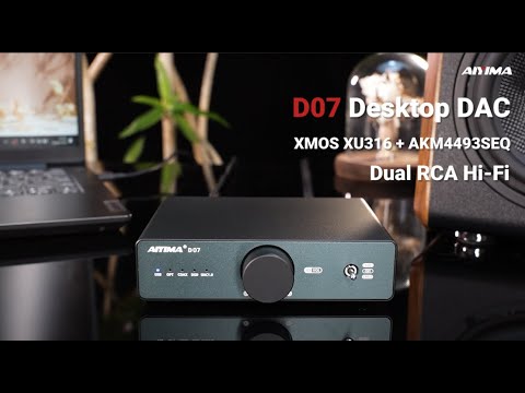 AIYIMA D07 Desktop DAC Showcase | AKM4493S + XMOS XU316