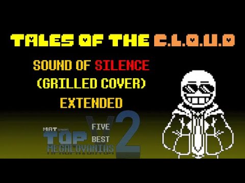 (Tales of the CLOUD) SOUND OF SILENCE (Extended)