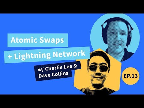 Decred Assembly - Ep13 - On-Chain Atomic Swaps + Lightning Network w/ Dave Collins and Charlie Lee