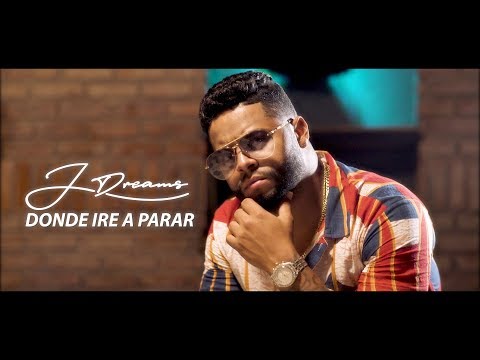 J Dream - Donde Ire A Parar (Video Oficial)