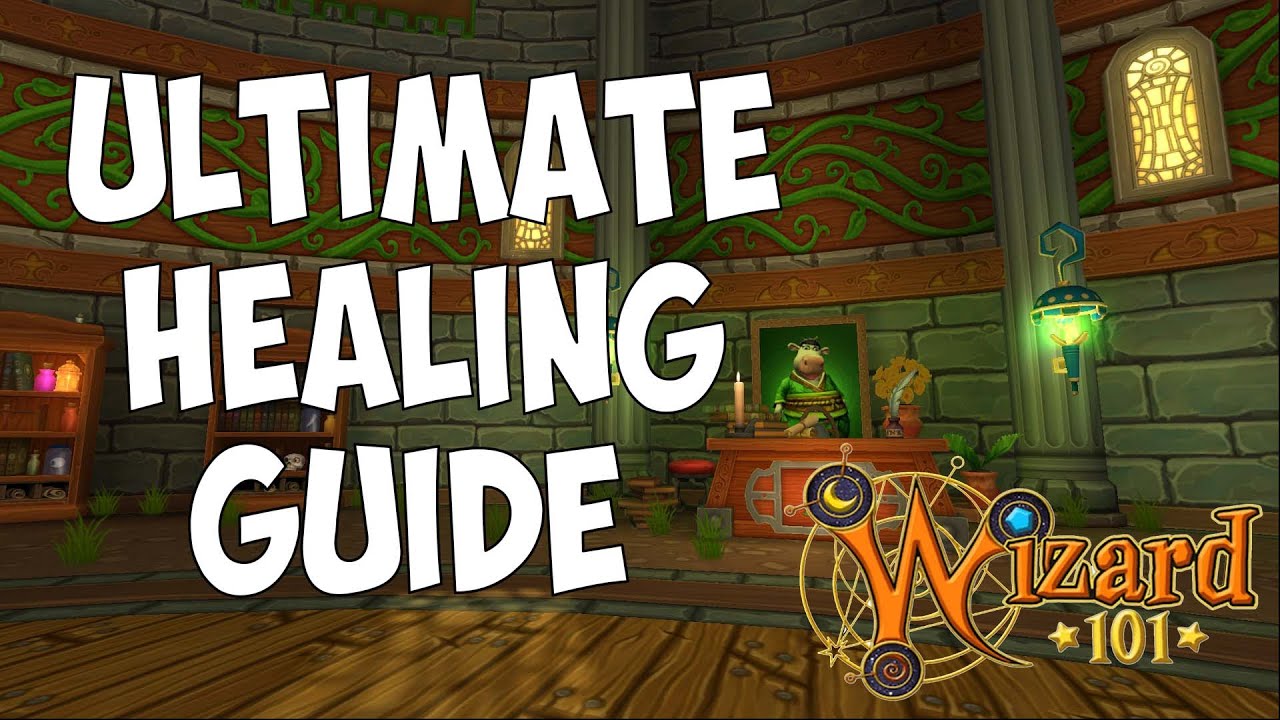 Wizard101: Ultimate Healing Guide