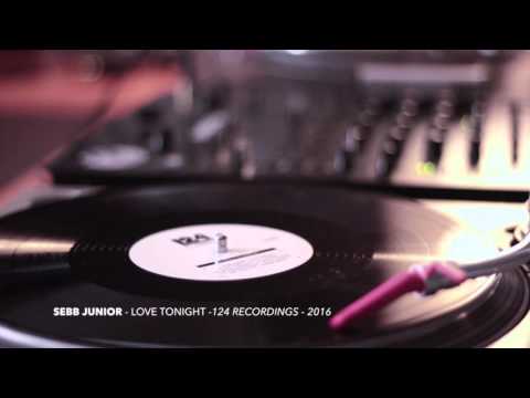 Sebb Junior - Love Tonight - 124 recordings