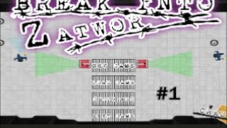 I'M BACK HERE AGAIN |  Break Into Zatwor #1