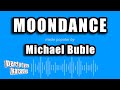 Michael Buble - Moondance (Karaoke Version)