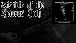 Sargeist - Disciple of the Heinous Path (collab cover)